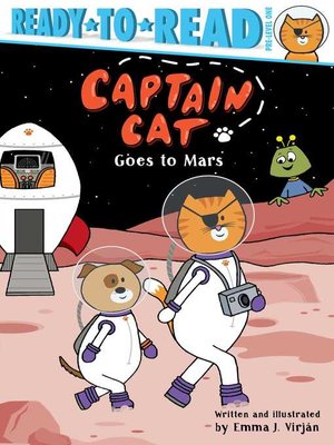 cover image of Captain Cat Goes to Mars: Ready-to-Read Pre-Level 1